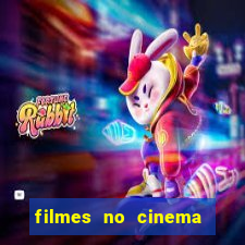 filmes no cinema conquista sul